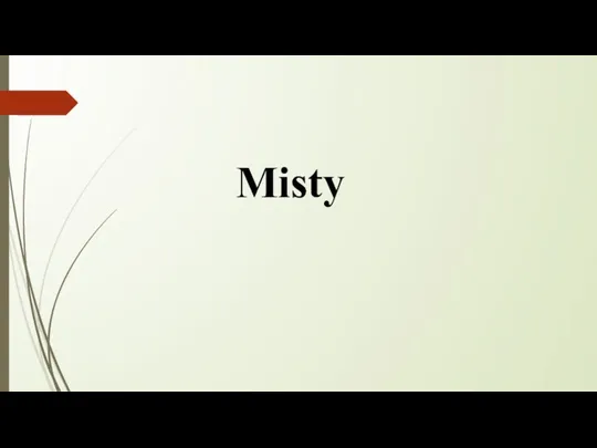 Misty