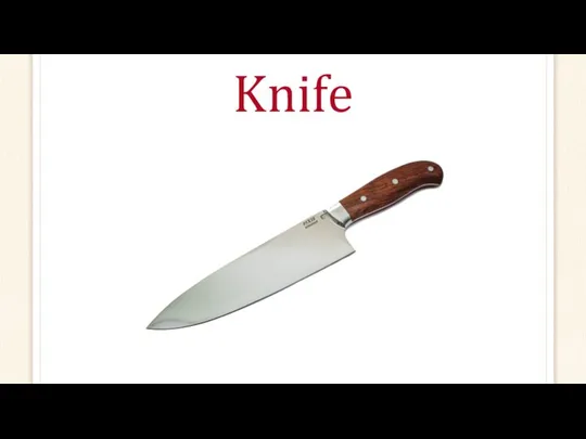 Knife