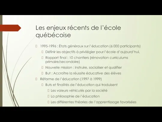 Les enjeux récents de l’école québécoise 1995-1996 : États généraux sur