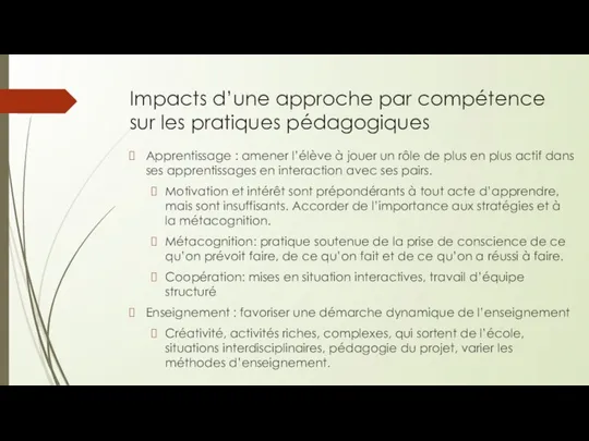 Impacts d’une approche par compétence sur les pratiques pédagogiques Apprentissage :