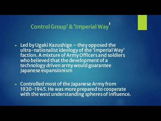 Control Group’ & ‘Imperial Way’ Led by Ugaki Kazushige – they