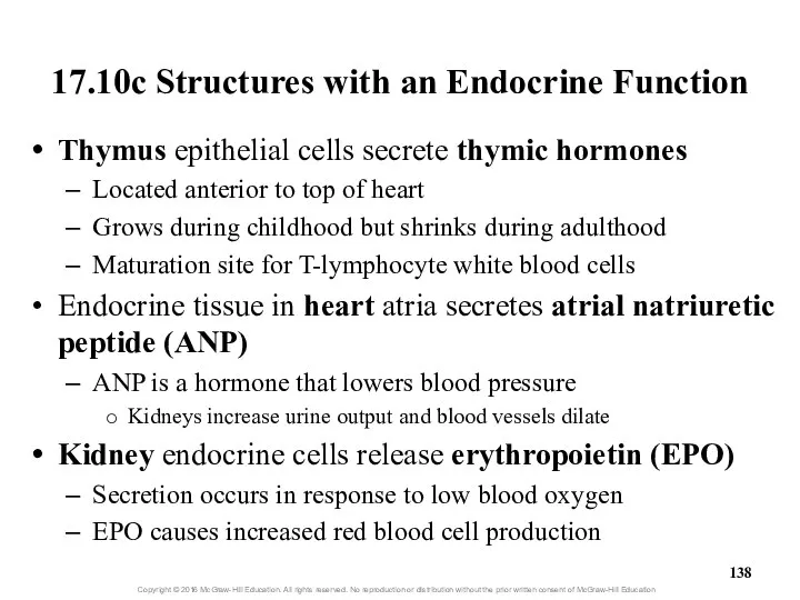 17.10c Structures with an Endocrine Function Thymus epithelial cells secrete thymic