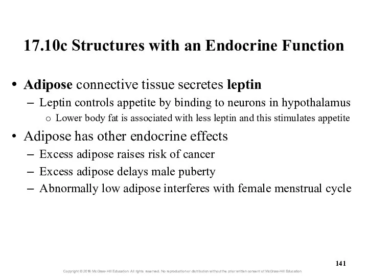 17.10c Structures with an Endocrine Function Adipose connective tissue secretes leptin