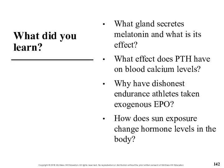 What did you learn? What gland secretes melatonin and what is