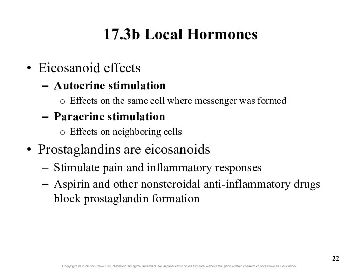 17.3b Local Hormones Eicosanoid effects Autocrine stimulation Effects on the same