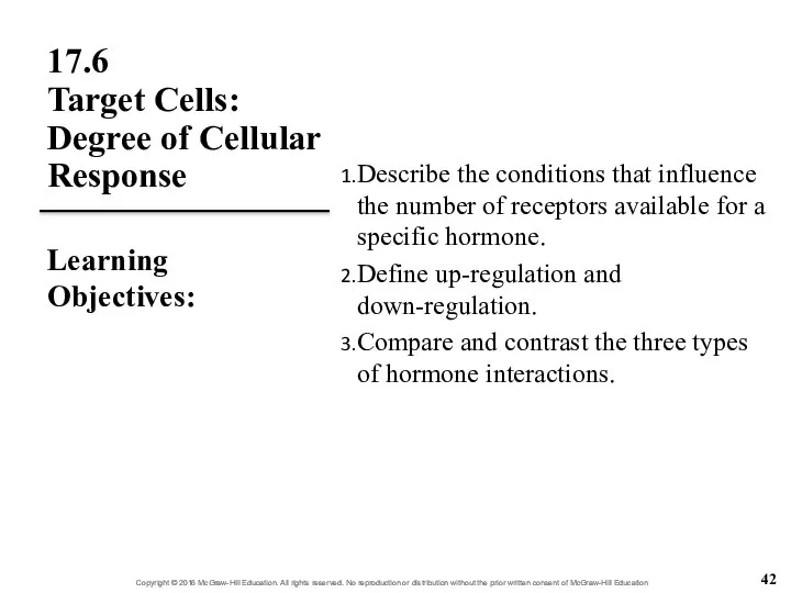 17.6 Target Cells: Degree of Cellular Response Describe the conditions that