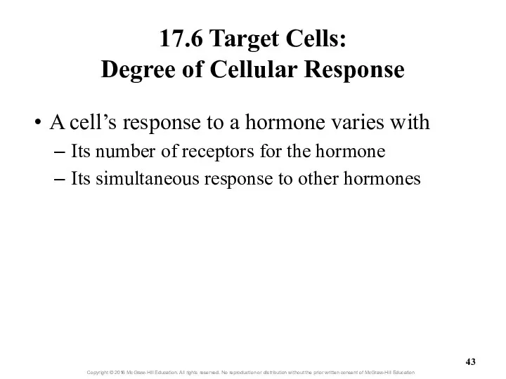 17.6 Target Cells: Degree of Cellular Response A cell’s response to