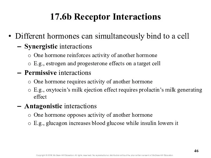 17.6b Receptor Interactions Different hormones can simultaneously bind to a cell