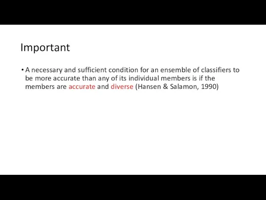 Important A necessary and sufficient condition for an ensemble of classifiers