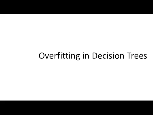 Overfitting in Decision Trees
