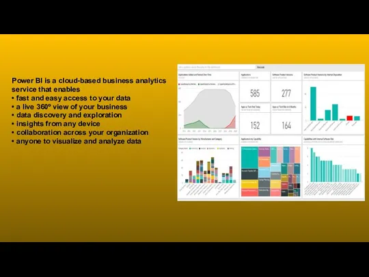 Power BI is a cloud-based business analytics service that enables •