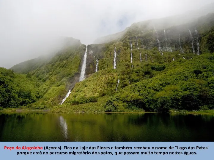 Poço da Alagoinha (Açores). Fica na Laje das Flores e também