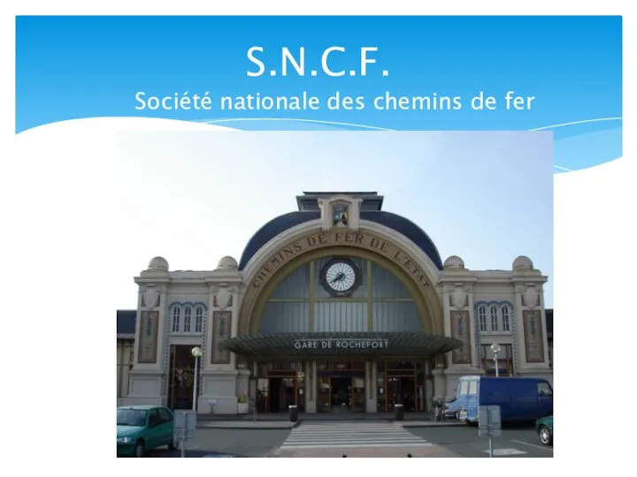 S.N.C.F. Société nationale des chemins de fer