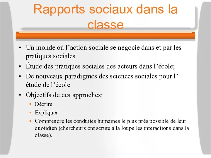 Rapports sociaux dans la classe Un monde où l’action sociale se