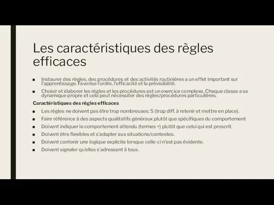 Les caractéristiques des règles efficaces Instaurer des règles, des procédures et