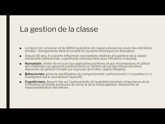 La gestion de la classe La façon de concevoir et de