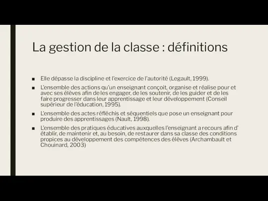 La gestion de la classe : définitions Elle dépasse la discipline