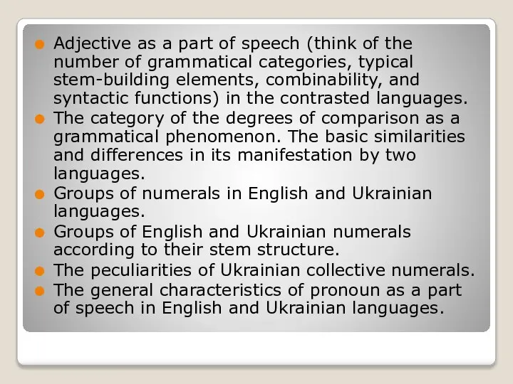 Adjective as a part of speech (think of the number of