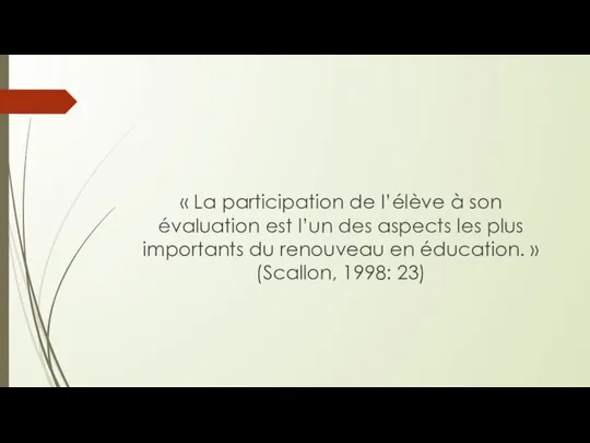 « La participation de l’élève à son évaluation est l’un des