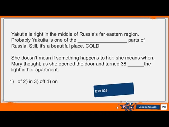 B19-B38 Yakutia is right in the middle of Russia’s far eastern