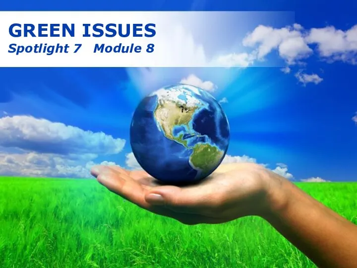 Green issues. Spotlight 7