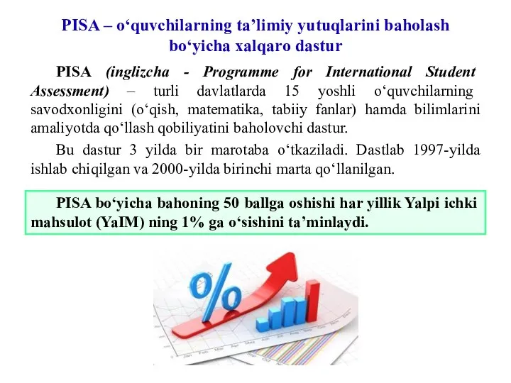 PISA – o‘quvchilarning ta’limiy yutuqlarini baholash bo‘yicha xalqaro dastur PISA (inglizcha