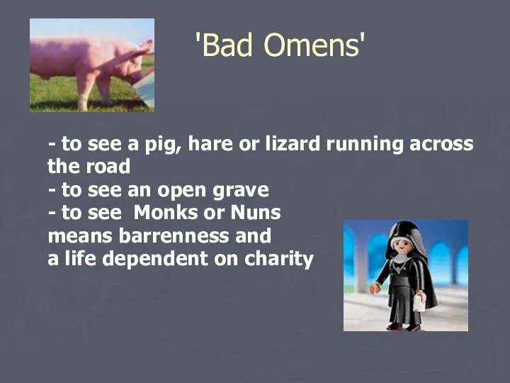 'Bad Omens' - to see a pig, hare or lizard running