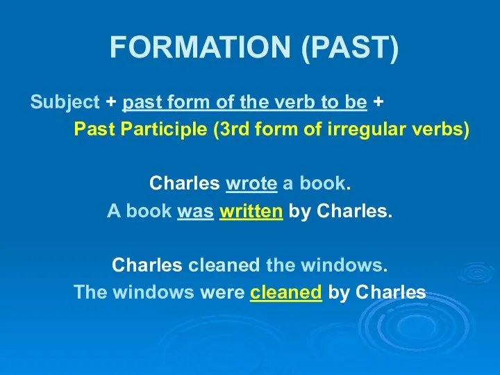 FORMATION (PAST) Subject + past form of the verb to be