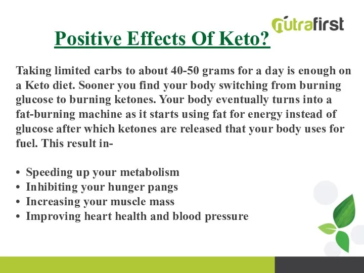 Positive Effects Of Keto? Taking limited carbs to about 40-50 grams