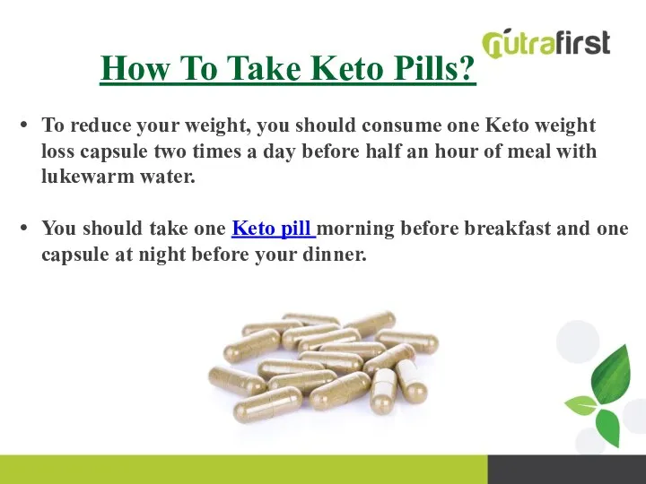 How To Take Keto Pills? To reduce your weight, you should