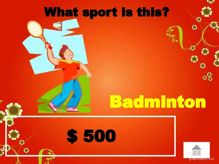 $ 500 What sport is this? Badminton