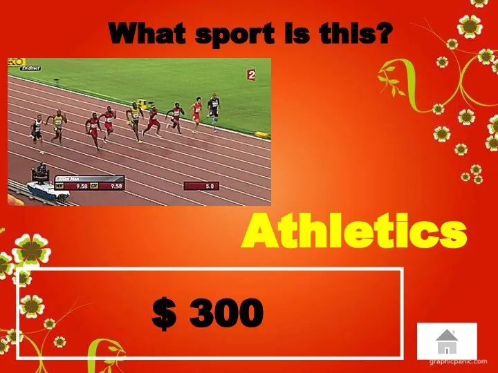 $ 300 What sport is this? Athletics