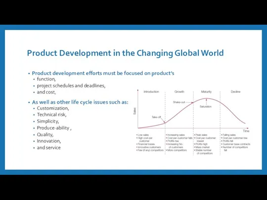 Product Development in the Changing Global World Product development efforts must