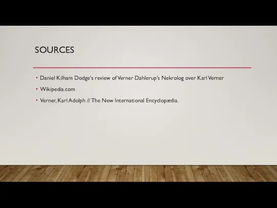 SOURCES Daniel Kilham Dodge's review of Verner Dahlerup's Nekrolog over Karl