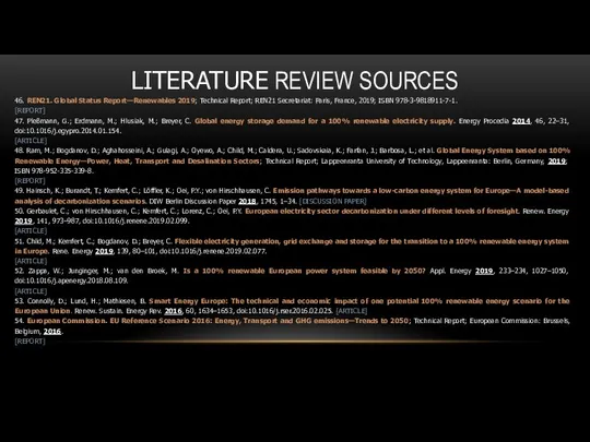 LITERATURE REVIEW SOURCES 46. REN21. Global Status Report—Renewables 2019; Technical Report;