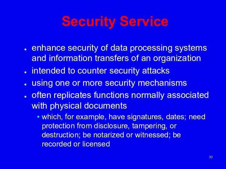 Security Service enhance security of data processing systems and information transfers