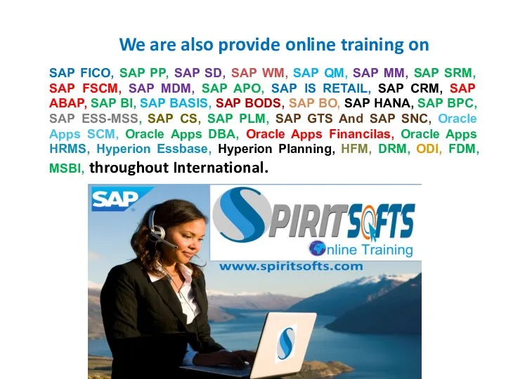 We are also provide online training on SAP FICO, SAP PP,