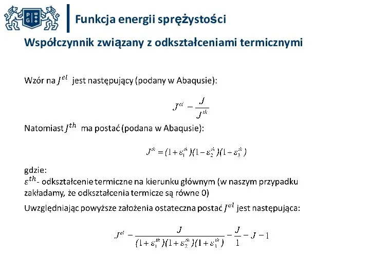 Funkcja energii sprężystości Współczynnik związany z odkształceniami termicznymi