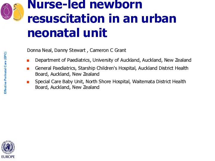 Nurse-led newborn resuscitation in an urban neonatal unit Donna Neal, Danny