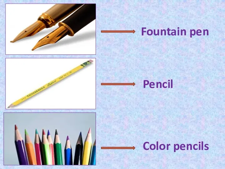 Fountain pen Pencil Color pencils