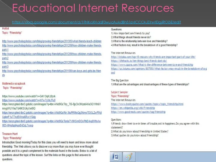 Educational Internet Resources https://docs.google.com/document/d/1FNKoXHaqF0wucAukdBh51p6CCC4JZlnvrIDgjiROi5E/edit