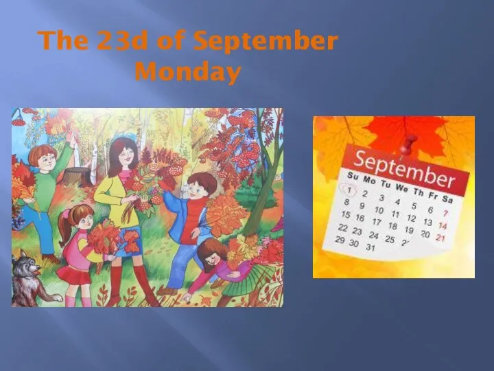 The 23d of September Monday