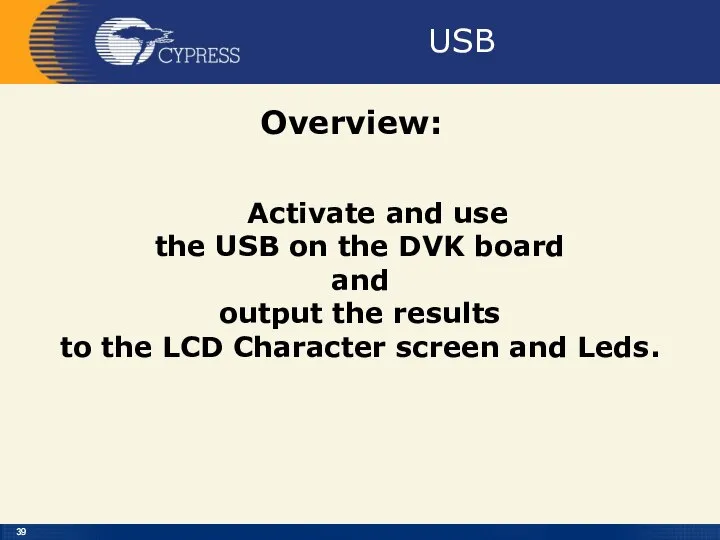USB Overview: Activate and use the USB on the DVK board