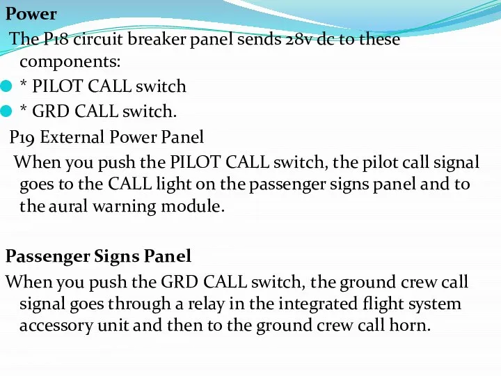 Power The P18 circuit breaker panel sends 28v dc to these