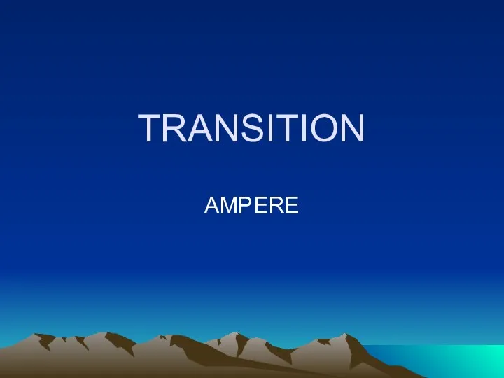 TRANSITION AMPERE