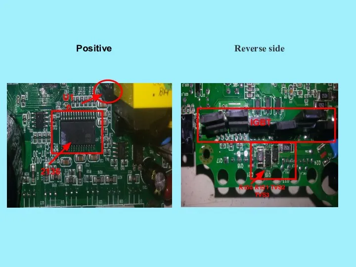 Reverse side IGBT R150 R151 TVS2 TVS3 Positive U10 2136