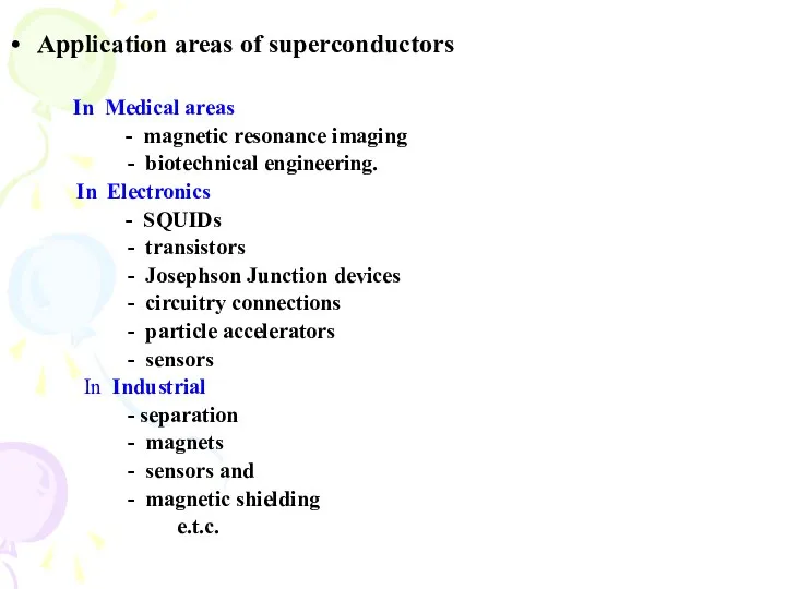 Application areas of superconductors In Medical areas - magnetic resonance imaging