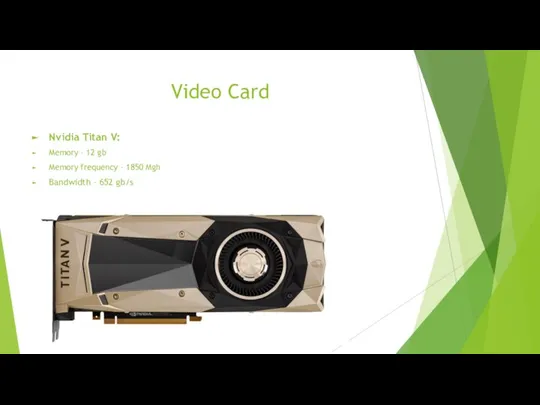 Video Card Nvidia Titan V: Memory – 12 gb Memory frequency