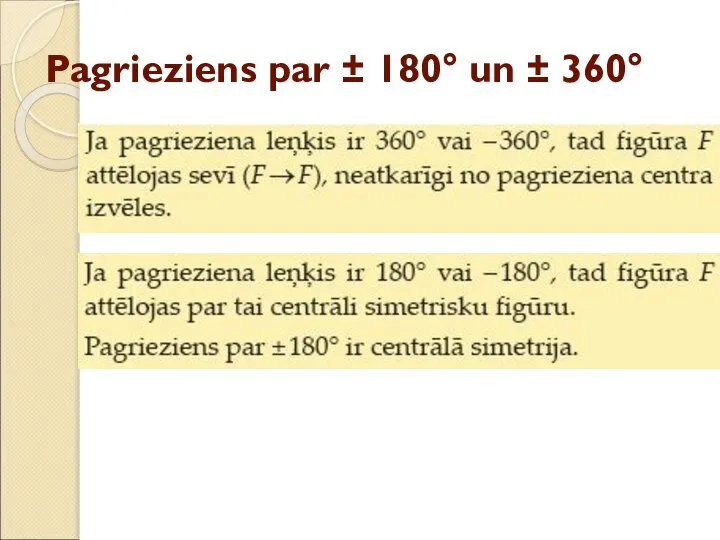 Pagrieziens par ± 180° un ± 360°