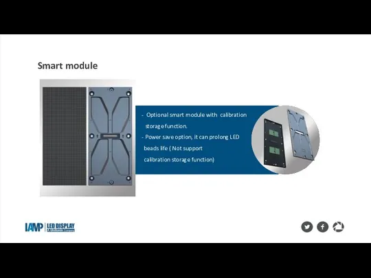 Smart module Optional smart module with calibration storage function. Power save